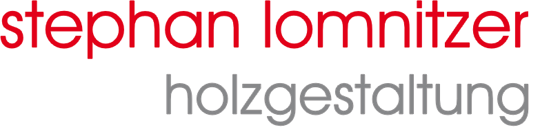 Stephan Lomnitzer Holzgestaltung